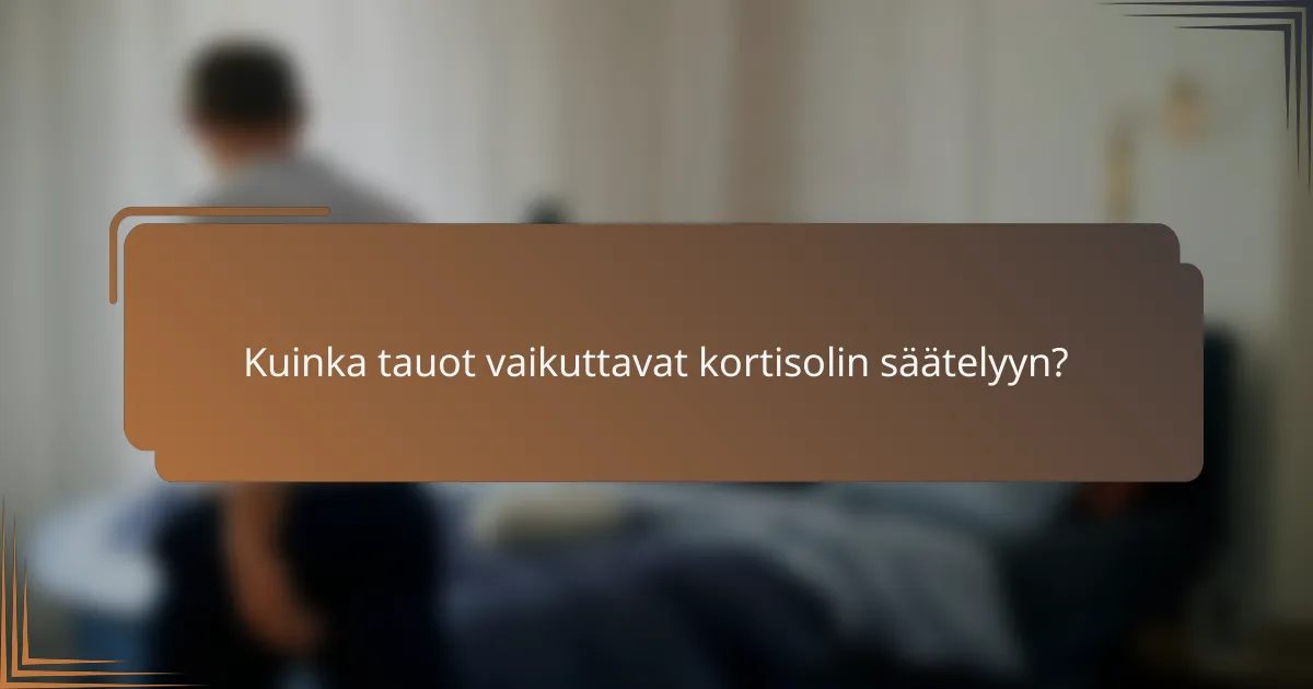 Kuinka tauot vaikuttavat kortisolin säätelyyn?